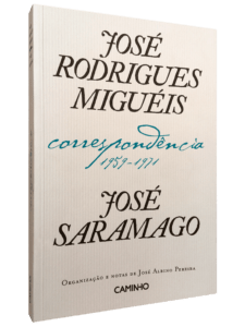 José Rodrigues Miguéis and José Saramago – Correspondence