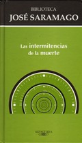 Las intermitencias de la muerte