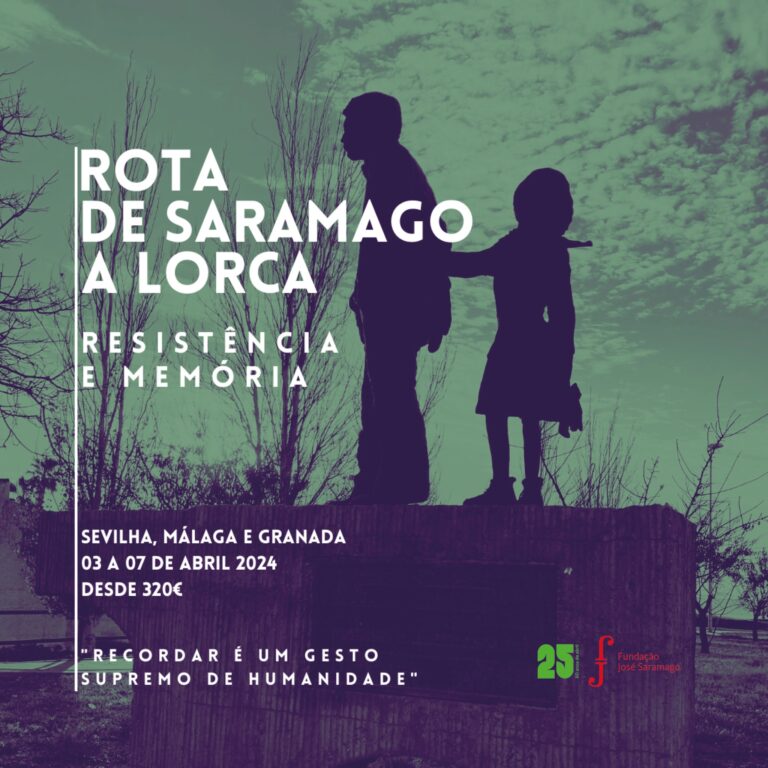 Resistência  e Memória: Rota de Saramago a Lorca – Lisboa, Sevilha, Málaga e Granada